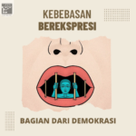 Suara Kita, Demokrasi Kita: Menjaga Kebebasan Berekspresi di Era Digital
